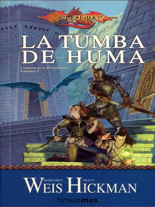 Title details for La tumba de Huma by Margaret Weis - Available